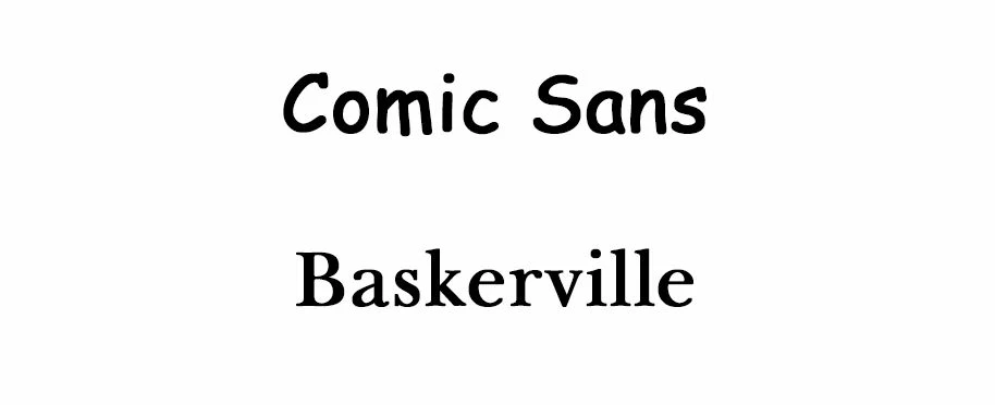 Примеры шрифтов Comic Sans и Baskerville